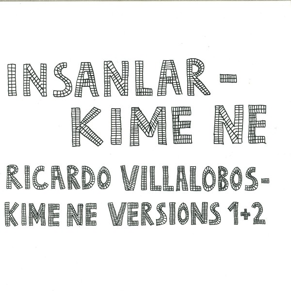 image cover: Insanlar & Ricardo Villalobos - Kime Ne [VINYLHJP076] (FLAC)