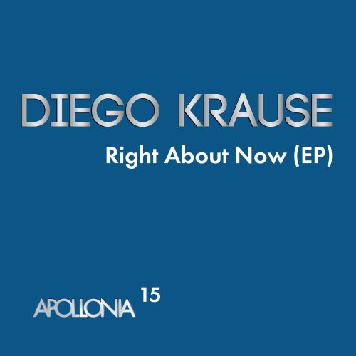Diego Krause – Right About Now EP [VINYLAPO015]