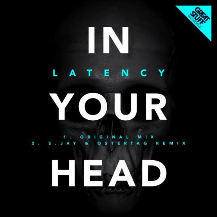image cover: Latency - In Your Head [GSR249]