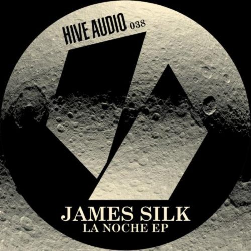 James Silk – La Noche EP [HA038]