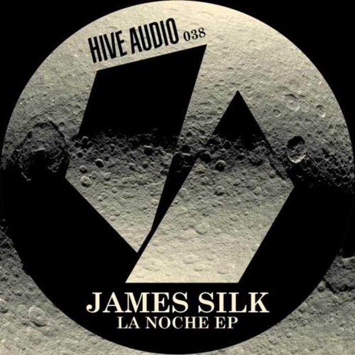 image cover: James Silk - La Noche EP [HA038]