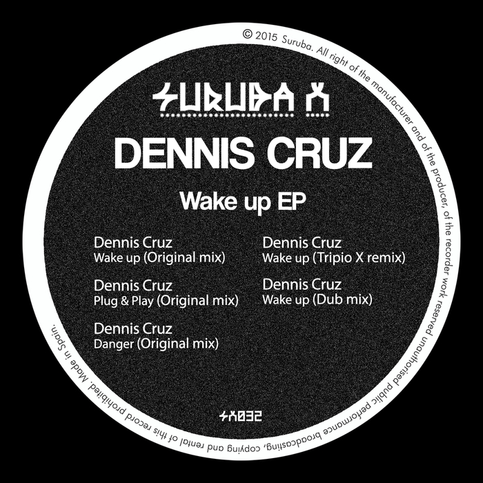 image cover: Dennis Cruz - Wake Up Ep [SURUBAX032]