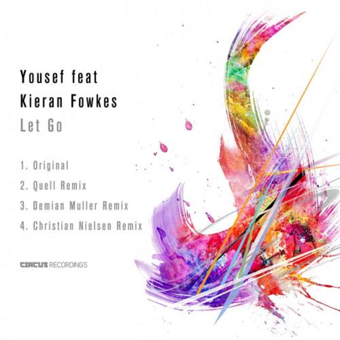 image cover: Yousef, Kieran Fowkes - Let Go [CIRCUS045]