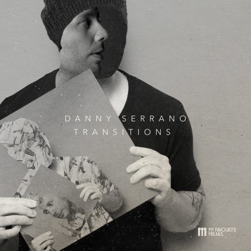 Danny Serrano – Transitions (Feat. Forrest Fideles) [MFFMUSIC005]