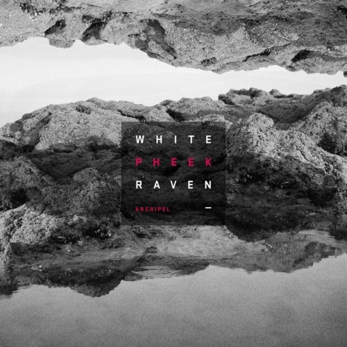 Pheek – White Raven [ARCHIPELCD012]