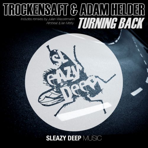Trockensaft, Adam Helder – Turning Back [SLEAZY065]