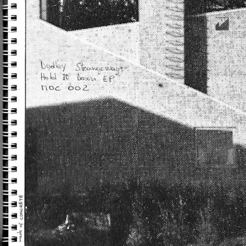 Dudley Strangeways – Hold It Down [MOC002]