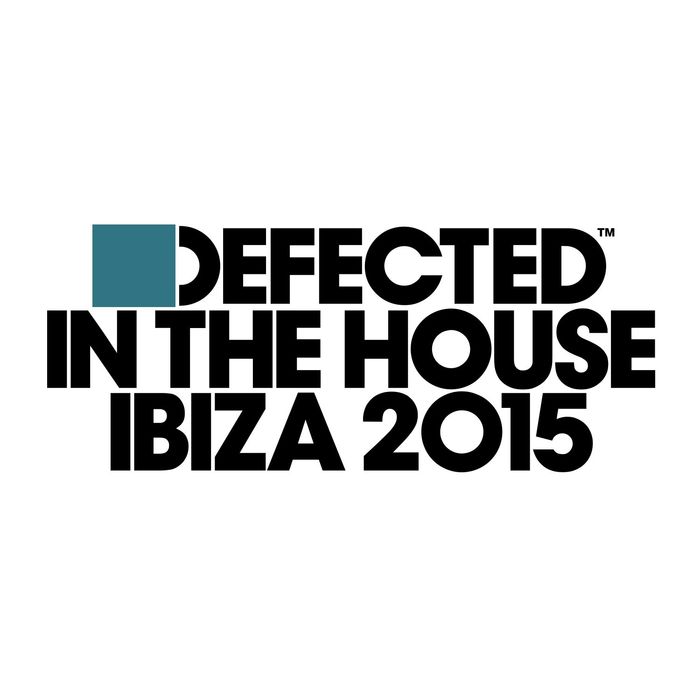 image cover: VA - Defected In The House Ibiza 2015