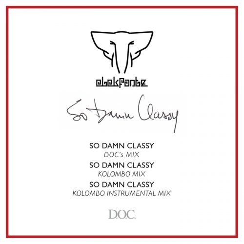Elekfantz – So Damn Classy Remixes [DOC007]