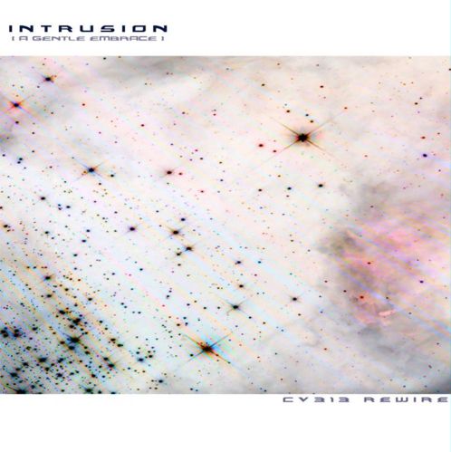image cover: Intrusion - A Gentle Embrace (cv313 Rewire) [echospace (detroit)]