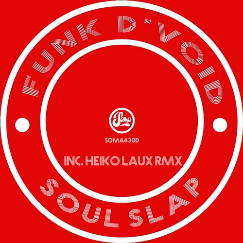 image cover: Funk D'void - Soul Slap (+Heiko Laux Remix) [SOMA430D]