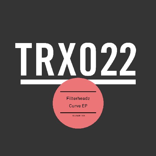 image cover: Filterheadz - Curve EP [TRX02201Z]