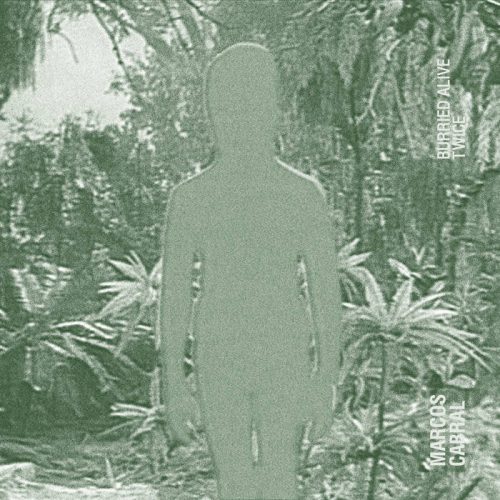 Marcos Cabral – Buried Alive Twice [LIES059] FLAC
