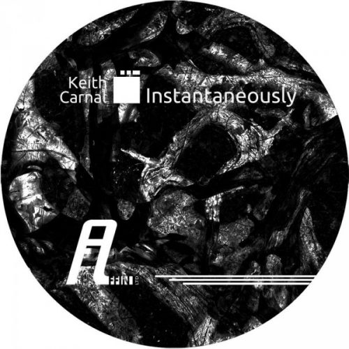Keith Carnal – Instantaneously [VINYLAFFIN025LTD]