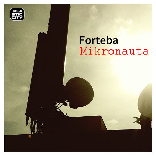 image cover: Forteba - Mikronauta [PLAY1578X]