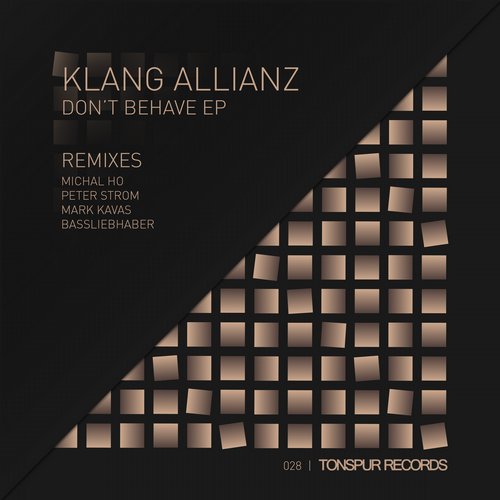 10417786 Klang Allianz - Don't Behave EP (+Michal Ho Remix) [10082110]