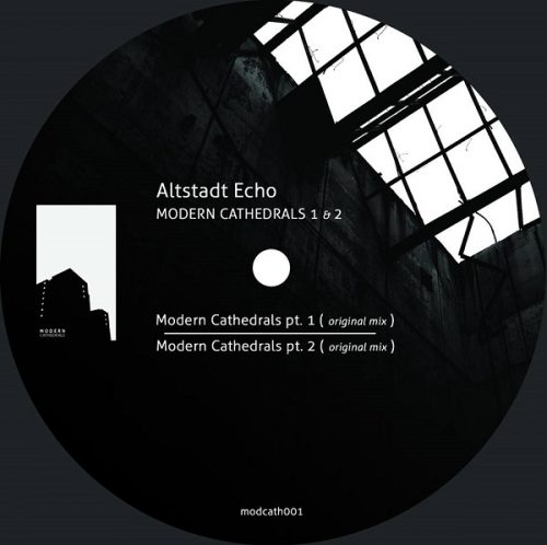 Altstadt Echo – Modern Cathedrals Pt.1 + 2 EP [MODCATH001D] (FLAC)
