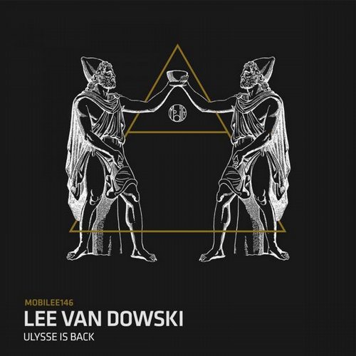 image cover: Lee Van Dowski - Ulysse Is Back [MOBILEE146]