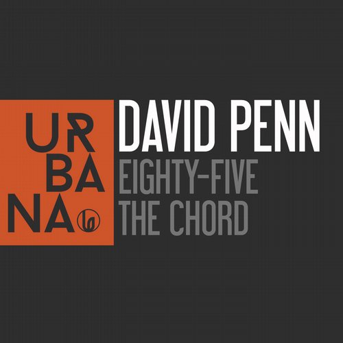 11506179 David Penn - Eighty-Five - The Chord [URBANA097]