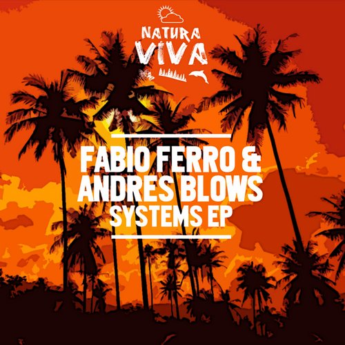 image cover: Fabio Ferro, Andres Blows - Systems Ep [NAT260]