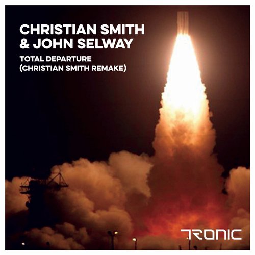 image cover: Christian Smith & John Selway - Total Departure (Christian Smith Remake) [TR178]