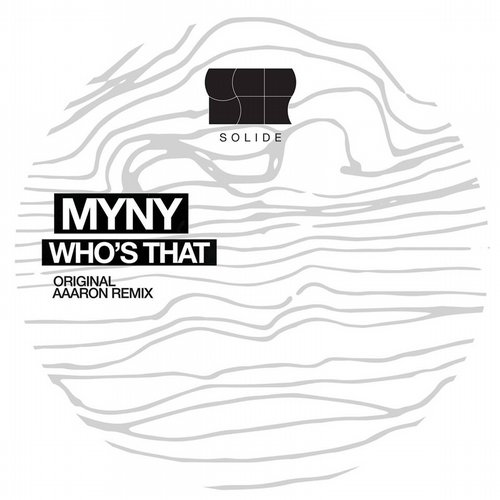 image cover: Myny - Who's That (+Aaaron Remix) [SOLIDE001]