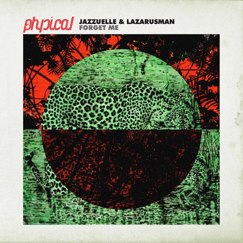 image cover: Lazarusman & Jazzuelle - Forget Me [GPM309B]