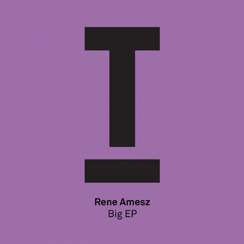 image cover: Rene Amesz - Big EP [TOOL41801Z]