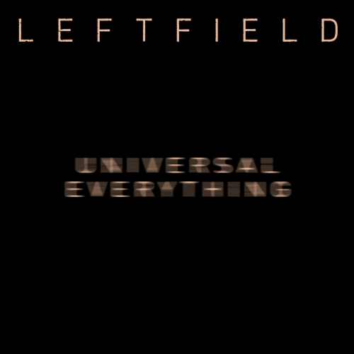 image cover: Leftfield - Universal Everything (Remixes) [INFECT225R]