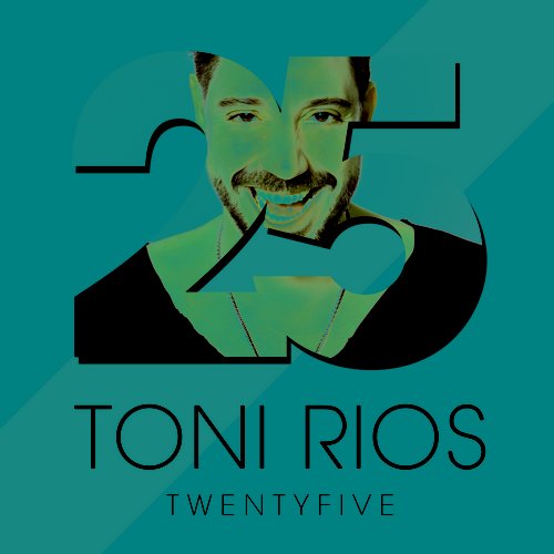 image cover: Toni Rios - Twentyfive [BFLP06]
