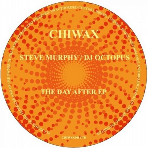 image cover: DJ Octopus, Steve Murphy - The Day After EP [CHIWAX005LTD]