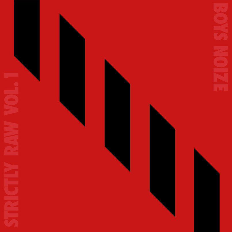 image cover: VA - Boys Noize Presents Strictly Raw Vol. 1 [BNR138D]