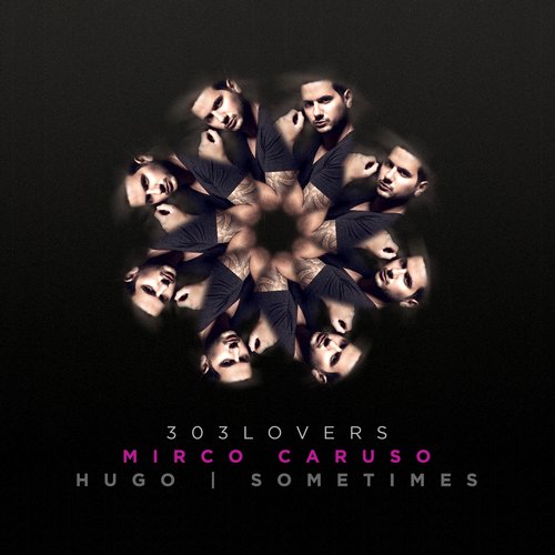 image cover: Mirco Caruso - Sometimes EP [303L1521]