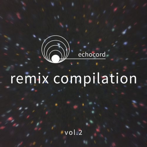 VA – Echocord Remix Compilation Vol. 2 [ECHOCORDDIGITAL02]