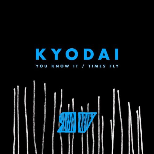 Kyodai – Times Fly [VIEW027]
