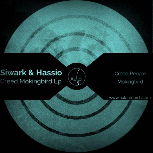 Hassio, Siwark – Creed Mokingbird Ep [AULA55]
