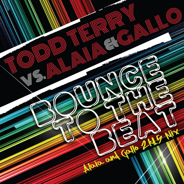 image cover: Todd Terry, Gallo, Alaia - Bounce To The Beat (Alaia & Gallo 2k15 Mix) [INHR491]