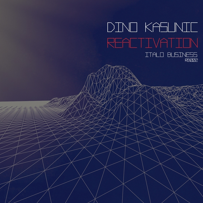 image cover: Dino Kasunic - Reactivation [RB002]