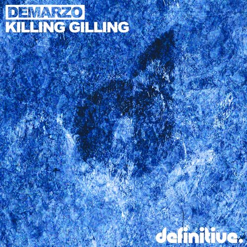 image cover: Demarzo - Killing Gilling EP [DEFDIG1504]