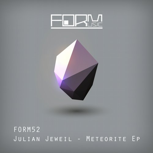 FORM52 Julian Jeweil - Météorite EP (+Christian Smith, Justin James Rmx)