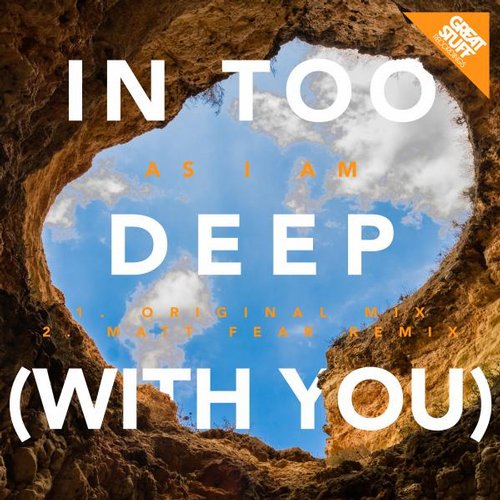 image cover: As I Am - In Too Deep (With You) [GSR255]