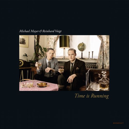 image cover: Michael Mayer & Reinhard Voigt - Time Is Running [KOMPAKT328]