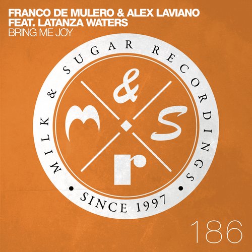 image cover: Franco De Mulero, Alex Laviano - Bring Me Joy (Incl. Giom Remix) [MSR186]