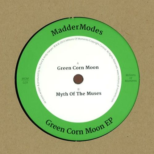 image cover: Maddermodes - Green Corn Moon EP [VINYLMOM029] (FLAC)