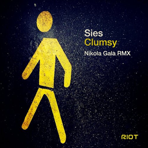 image cover: Sies - Clumsy (+Nikola Gala Remix) [RIOT024]