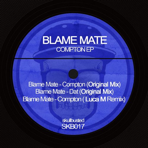 image cover: Blame Mate - Compton Ep [SKB017]