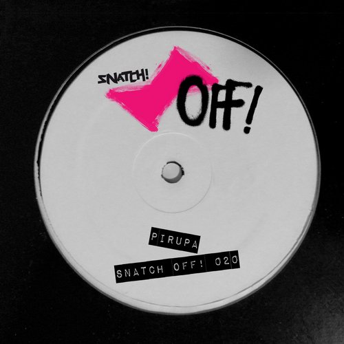 image cover: Pirupa - Snatch! OFF20 [SNATCHOFF020]