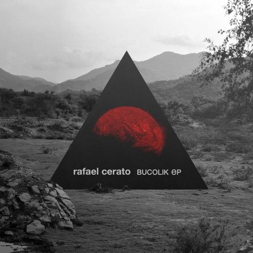 image cover: Rafael Cerato - Bucolik EP (+Gorge & Markus Homm Remix)