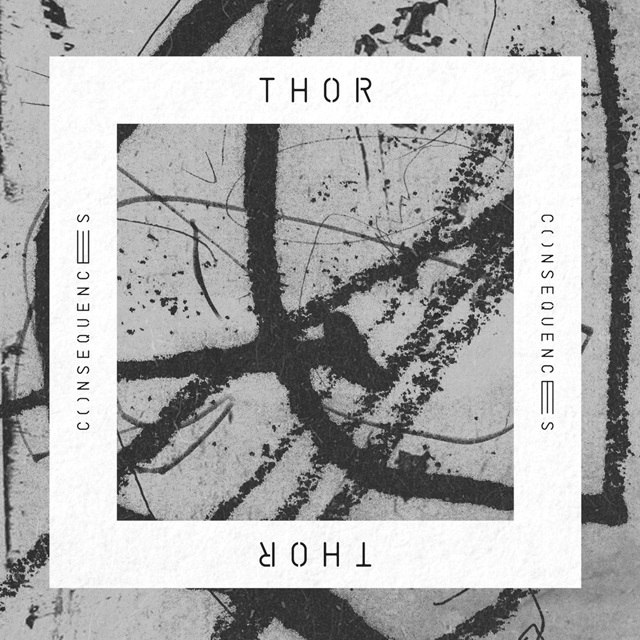 THOR 0005 06 640 VA (Thor) - Consequences [VINYLSUSH36]