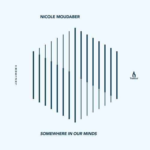 TRUE1261 Nicole Moudaber - Somewhere In Our Minds [TRUE1261]